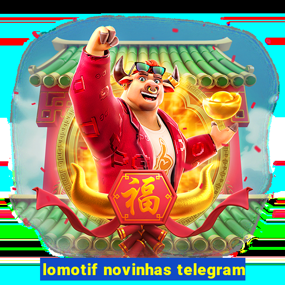 lomotif novinhas telegram